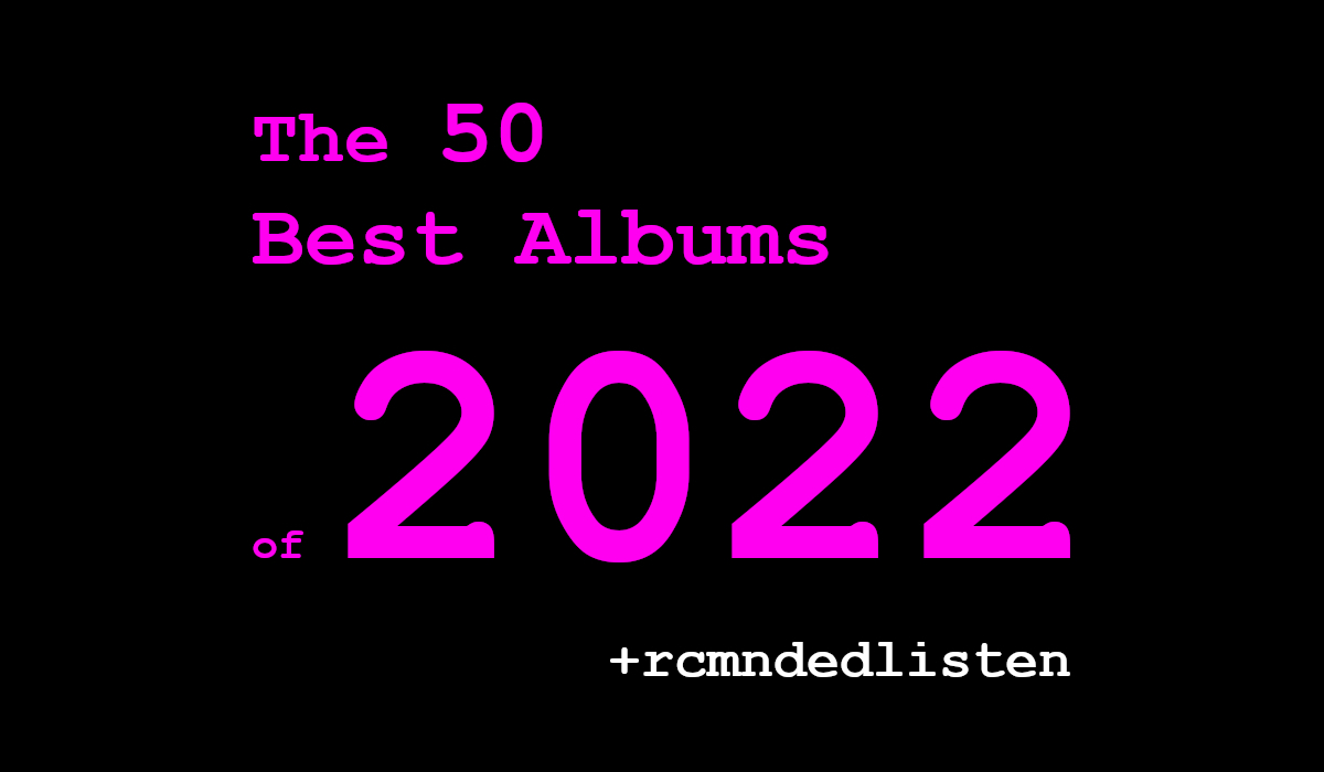 The 50 Best Albums of 2022