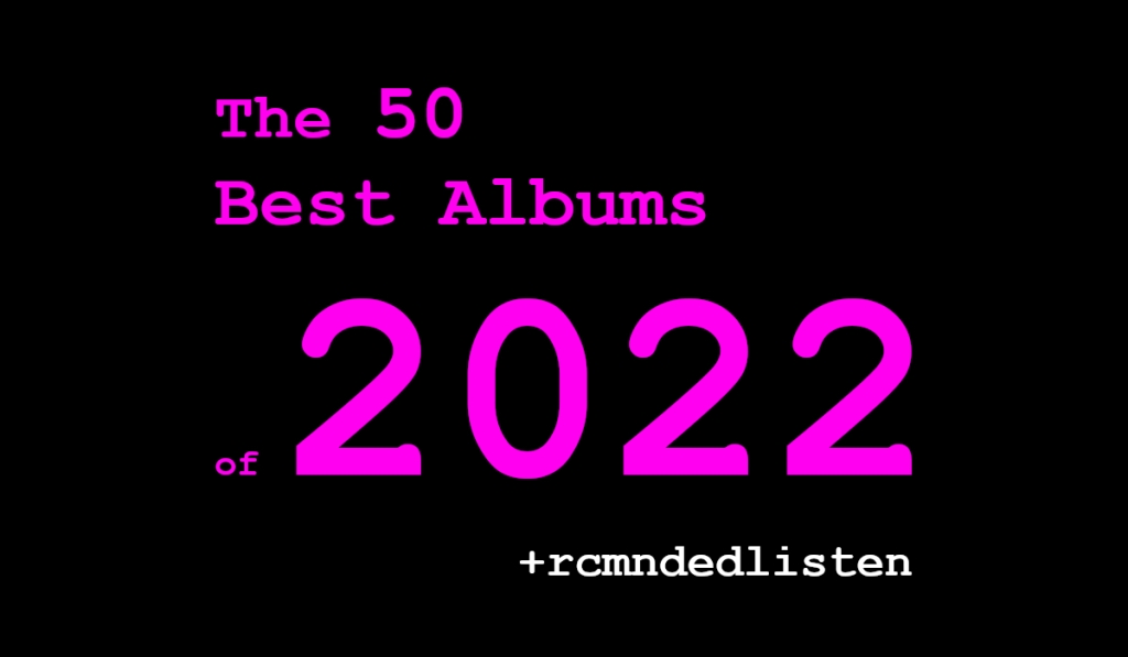 The 50 Best Albums of 2022