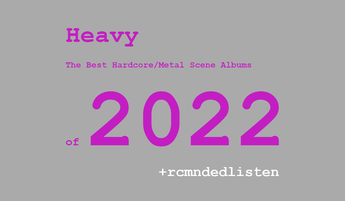 The Best Hardcore & Metal Scene Albums of 2022
