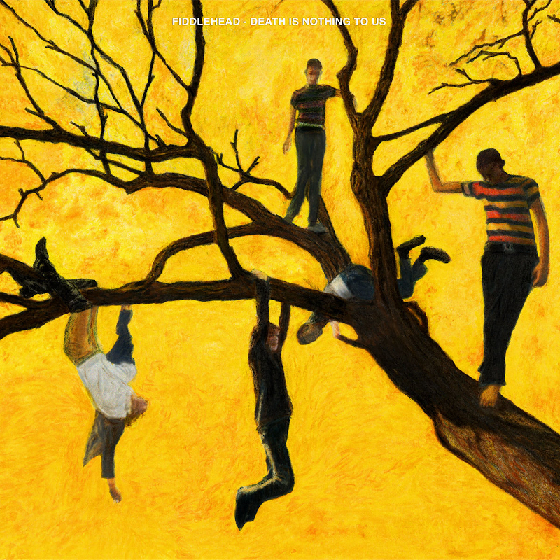Recommended Album: Fiddlehead – ‘Death Is Nothing to Us’