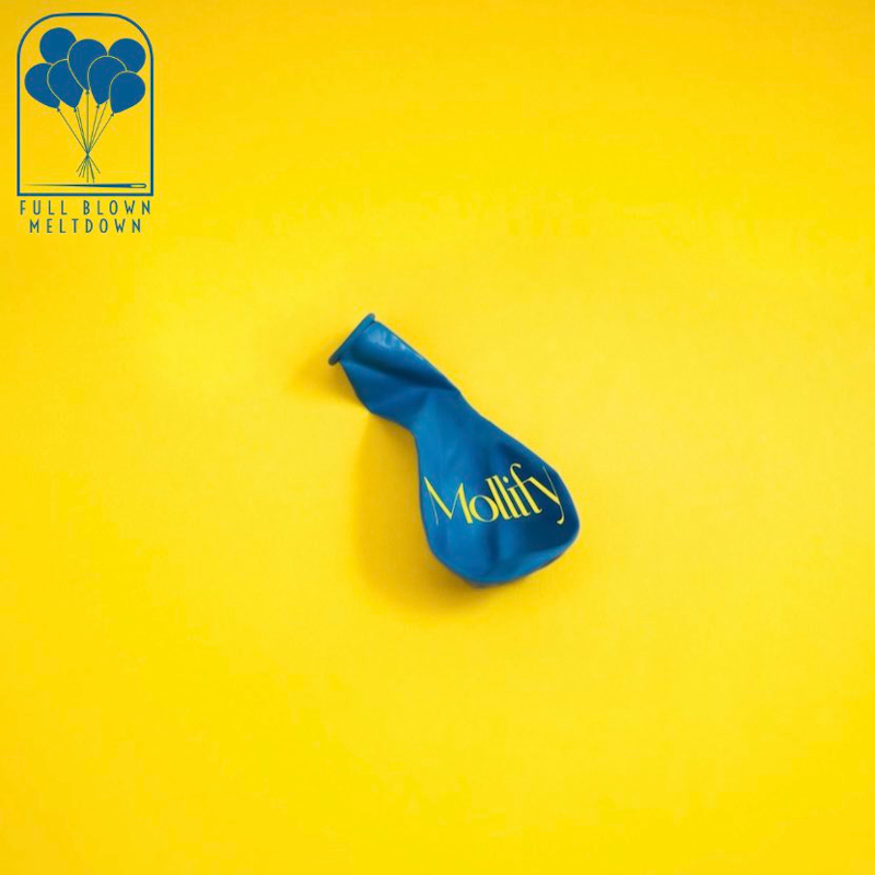 Recommended Album: Full Blown Meltdown – ‘Mollify’