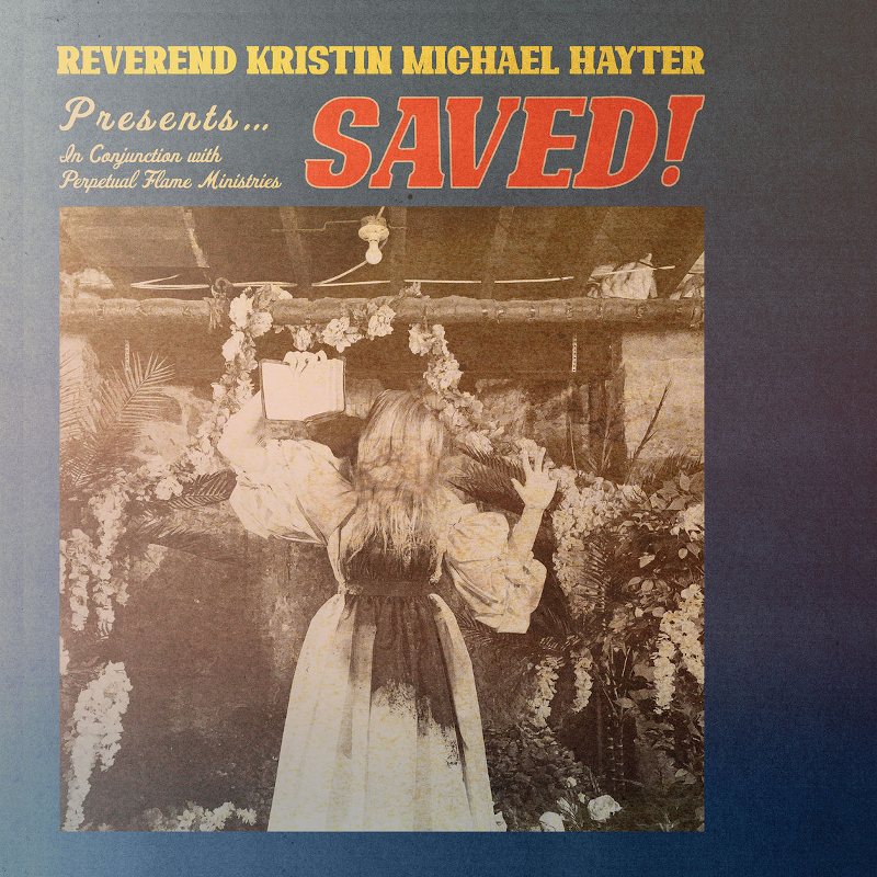 Recommended Album: Reverend Kristin Michael Hayter – ‘SAVED!’