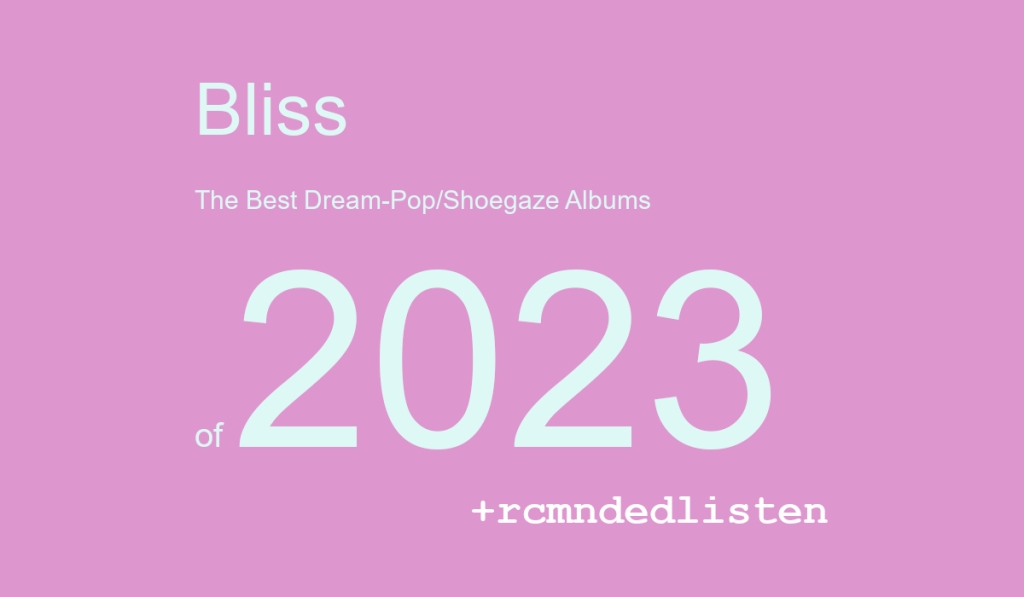 The Best Dream-Pop & Shoegaze Albums of 2023