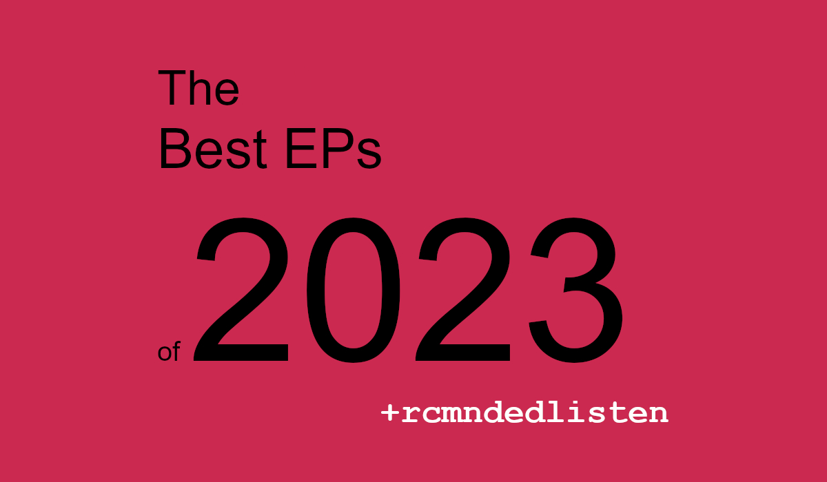 The Best EPs of 2023