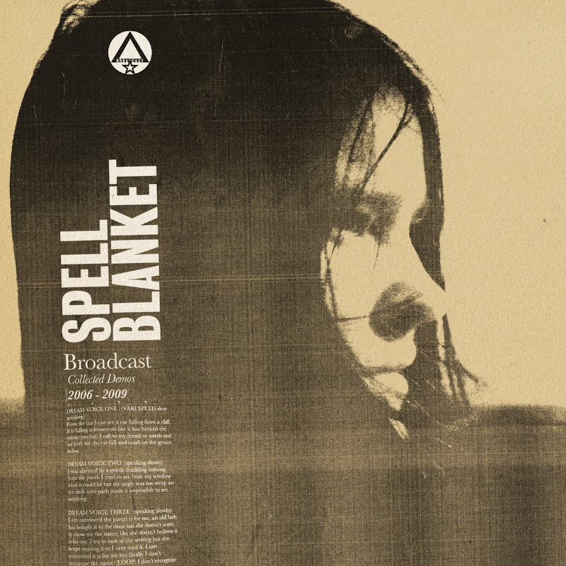 Recommended Album: Broadcast – ‘Spell Blanket – Collected Demos 2006 – 2009’