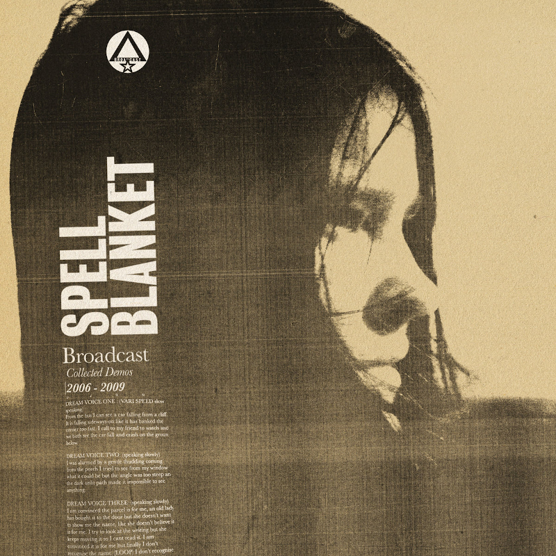 Recommended Album: Broadcast – ‘Spell Blanket – Collected  Demos 2006 – 2009’