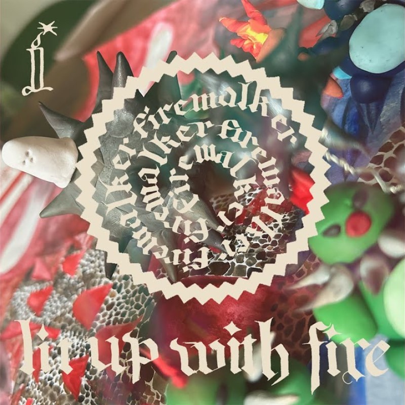 Firewalker – “Lit Up With Fire”