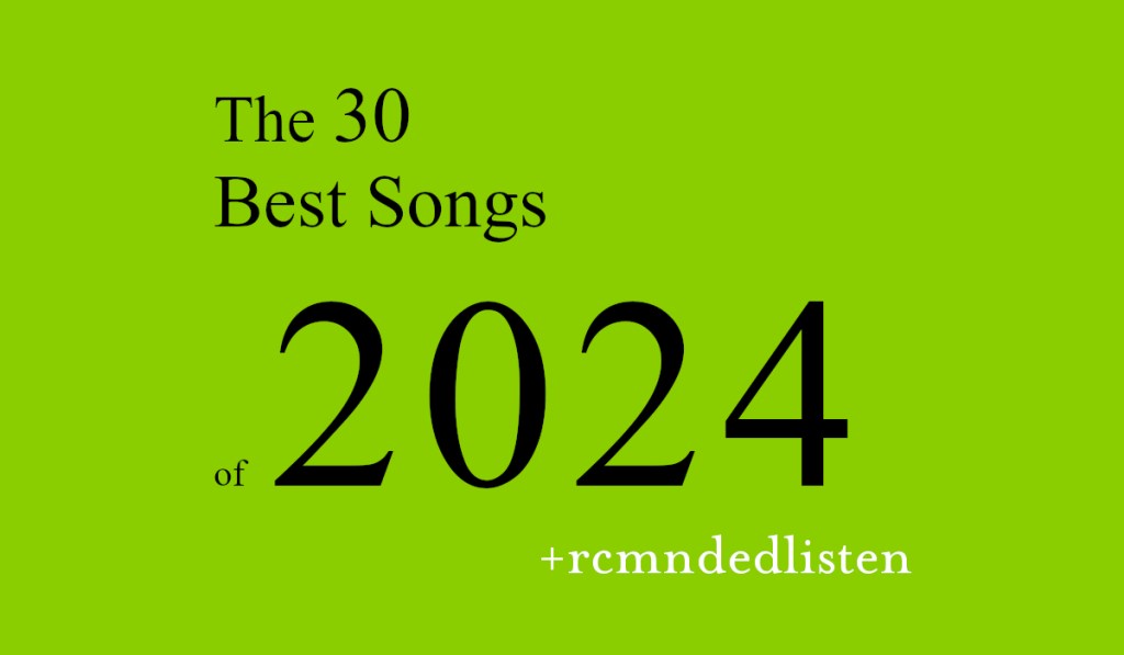 The 30 Best Songs of&nbsp;2024