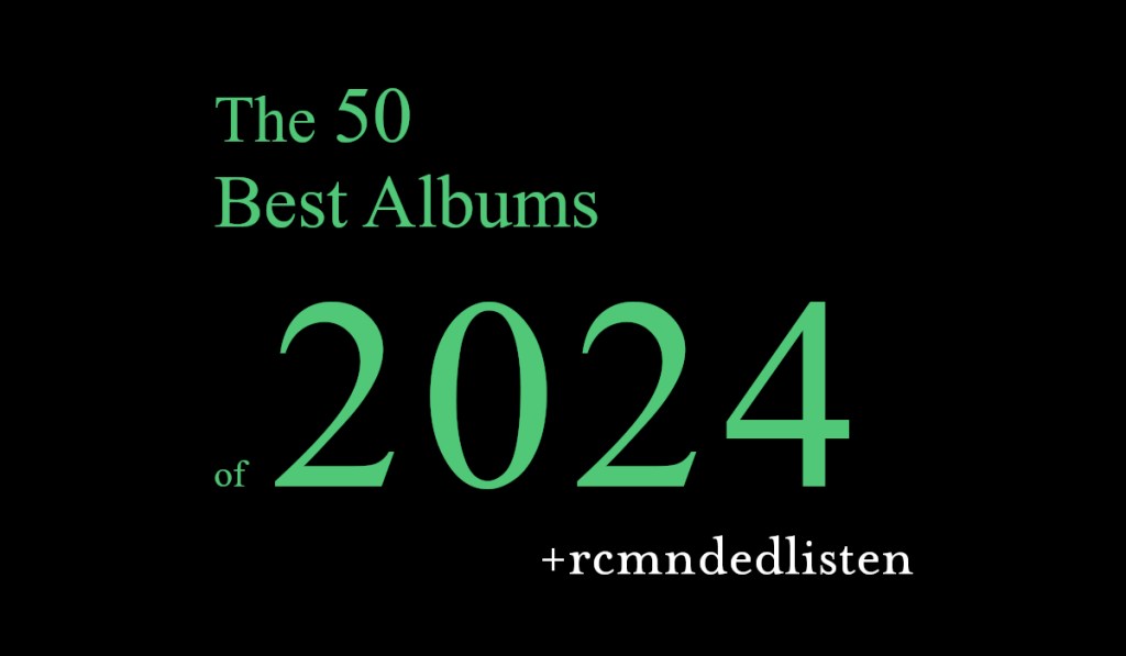The 50 Best Albums of&nbsp;2024