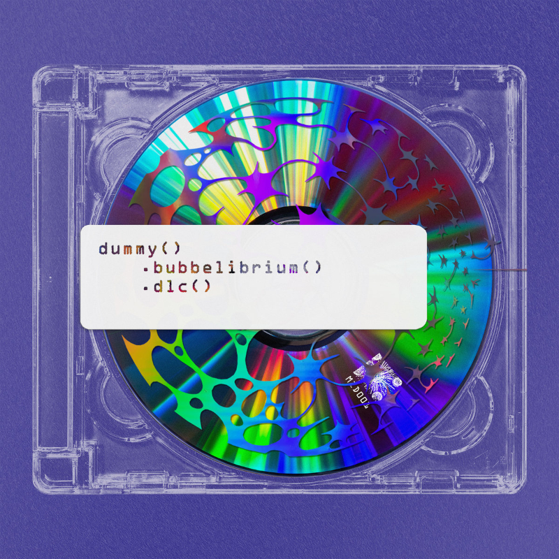 Recommended Album: Dummy – ‘Bubbelibrium DLC’