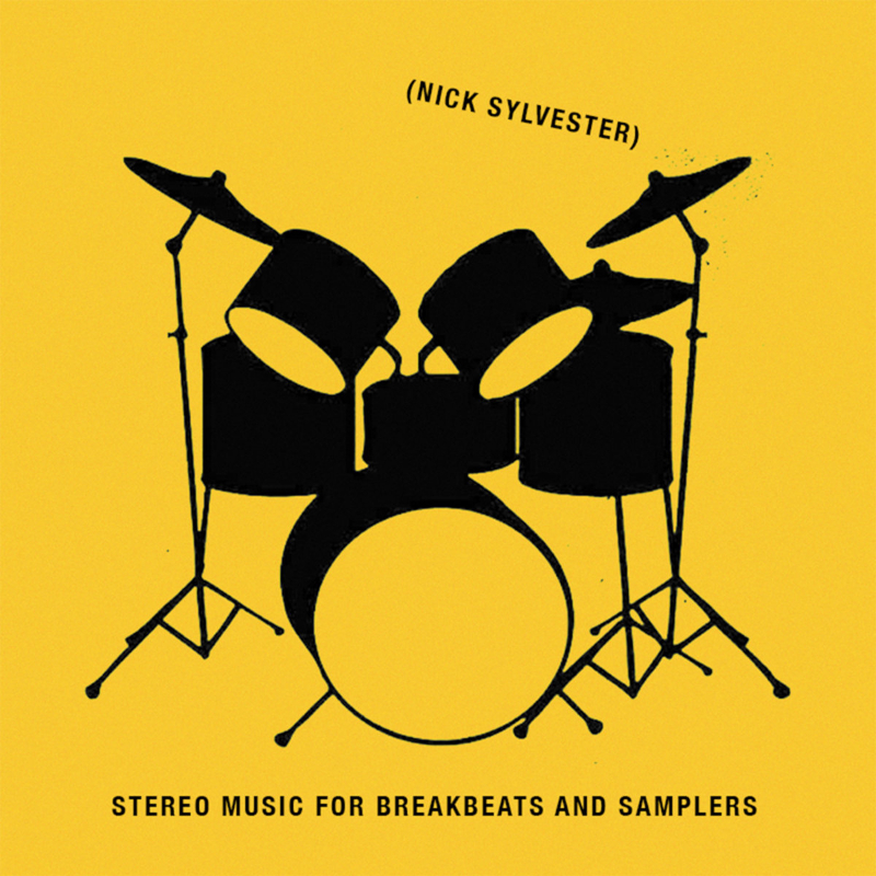 Recommended Album: Nick Sylvester – ‘Stereo Music for Breakbeats and&nbsp;Samplers’