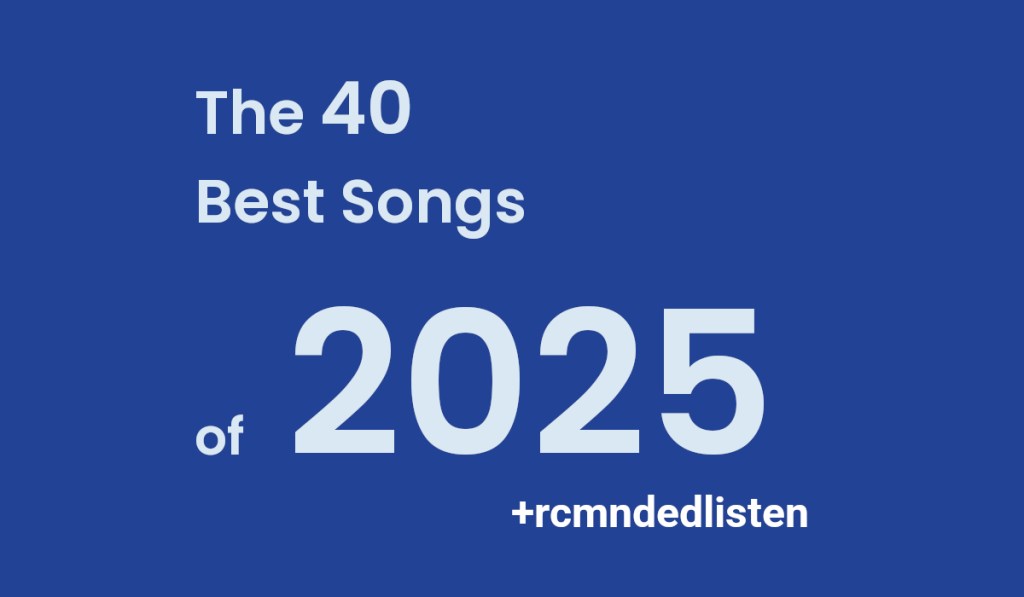 The 40 Best Songs of&nbsp;2025
