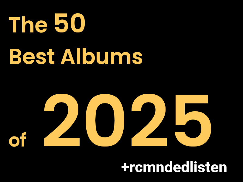 The 50 Best Albums of 2025.