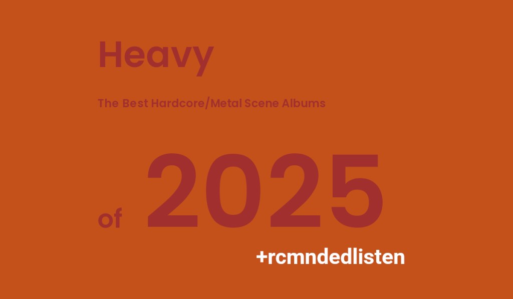 The Best Hardcore & Metal Scene Albums of&nbsp;2025