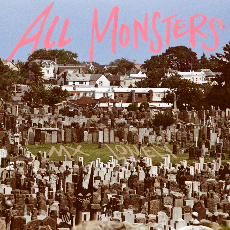 Recommended Album: MX LONELY – ‘ALL&nbsp;MONSTERS’